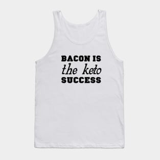 Bacon is the Keto Success Tank Top